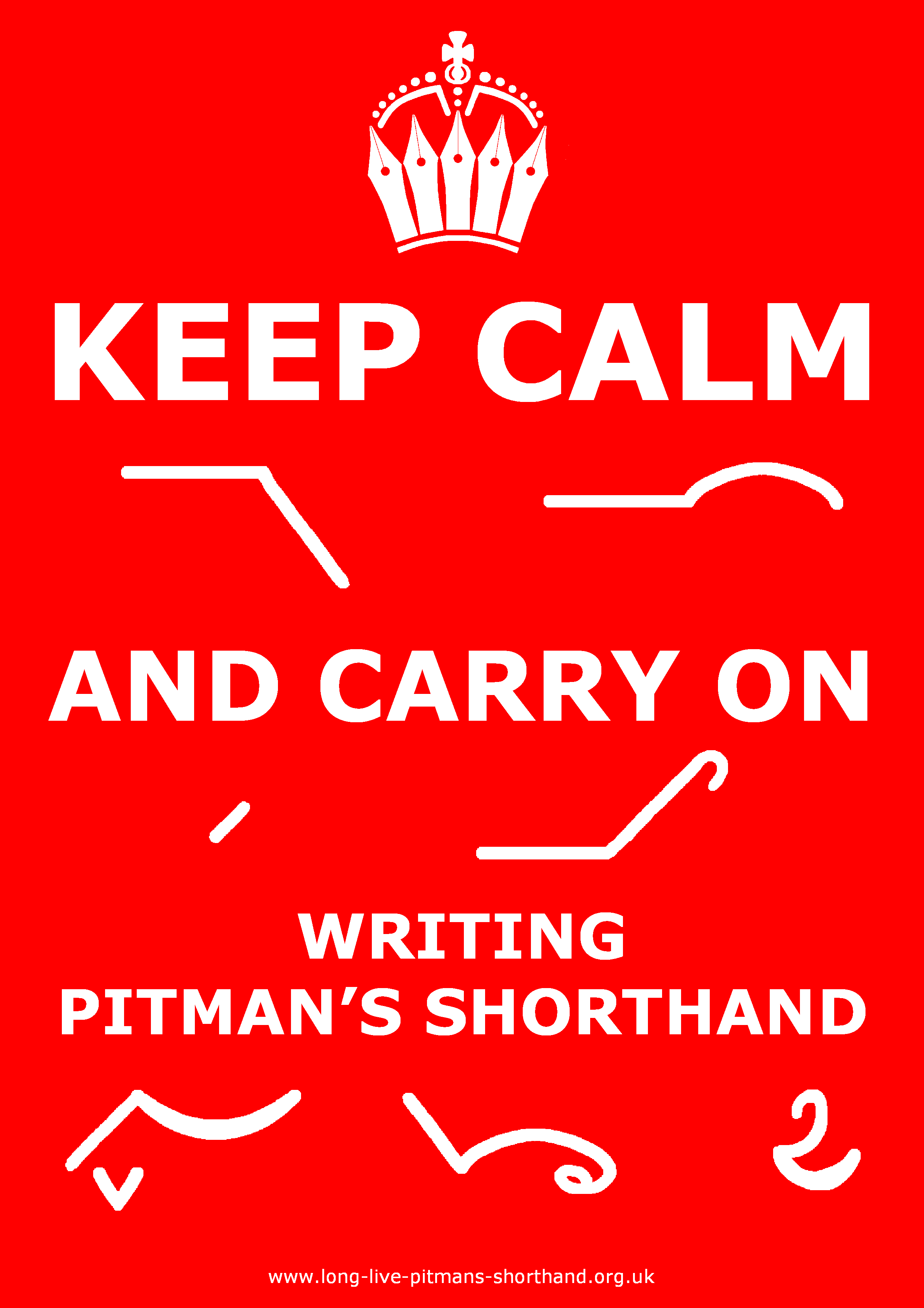 Keep Calm And Carry On Writing Pitman's Shorthand - poster